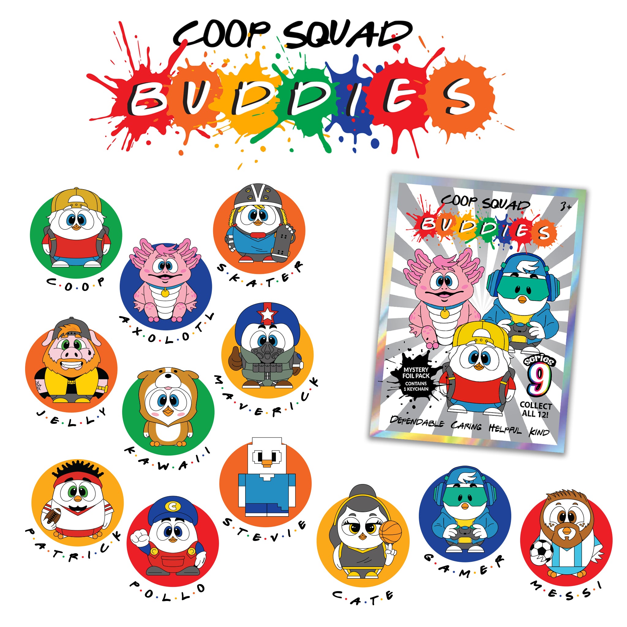 The Coop Squad Introduces Our 9th Series - Coop Squad Buddies
