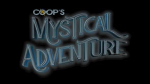Coop's Mystical Adventure